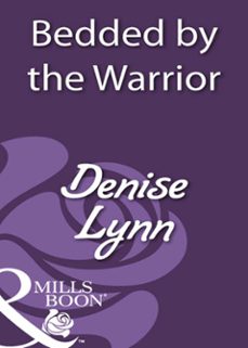 bedded by the warrior (ebook)-denise lynn-9781408933657