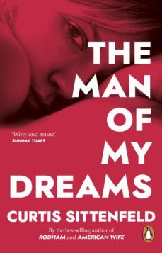 the man of my dreams (ebook)-curtis sittenfeld-9781409007357
