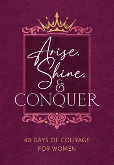 arise, shine, and conquer (ebook)-myshel wilkins-9781424568857