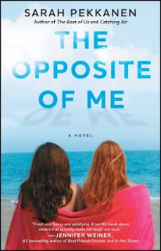 the opposite of me (ebook)-sarah pekkanen-9781439134757