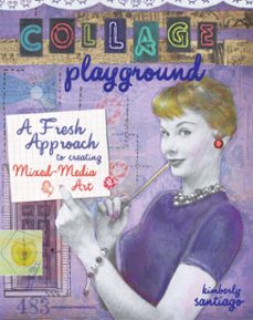 collage playground (ebook)-kimberly santiago-9781440310157