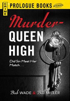 murder queen high (ebook)-bob wade-bill miller-9781440540257