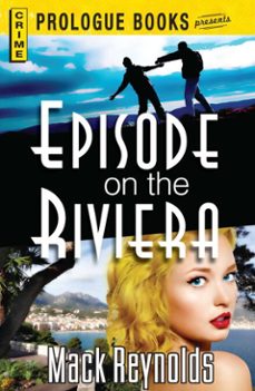 episode on the riviera (ebook)-mack reynolds-9781440563157