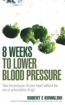 8 weeks to lower blood pressure (ebook)-robert e kowalski-9781446407257