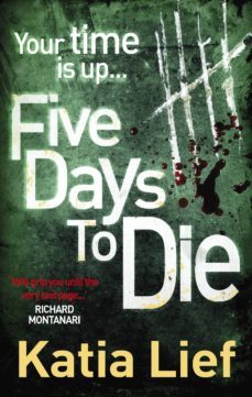 five days to die-katia lief-9781448116157