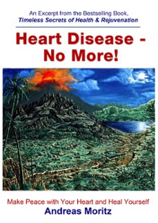 heart disease - no more! (ebook)-andreas moritz-9781466178557