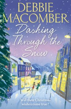 dashing through the snow-debbie macomber-9781473506657