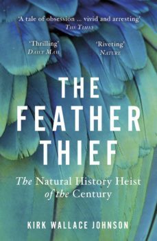 the feather thief-kirk wallace johnson-9781473537057