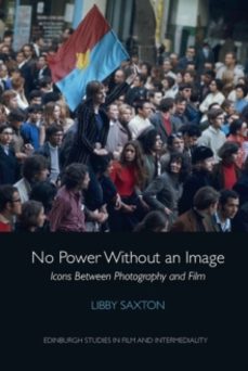 no power without an image-libby saxton-9781474463157