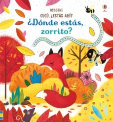 ¿donde estas, zorrito? (mas pequeños)-9781474943857