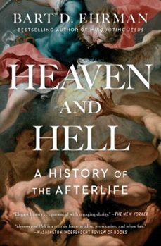 heaven and hell (ebook)-bart d. ehrman-9781501136757