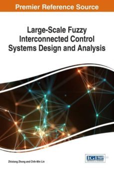 large-scale fuzzy interconnected control systems design and analysis-9781522523857