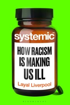 systemic. how racism is making us ill-9781526652157