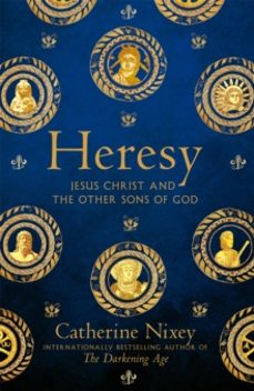 heresy-catherine nixey-9781529040357