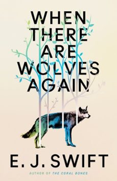 when there are wolves again (ebook)-ej swift-9781529436457