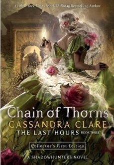 the last hours: chain of thorns 3-cassandra clare-9781529509557