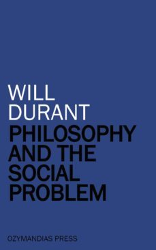 philosophy and the social problem (ebook)-9781531288457