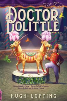 doctor dolittle the complete collection, vol. 2 (ebook)-hugh lofting-9781534448957