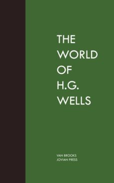the world of h. g. wells (ebook)- van brooks-9781537824857