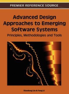 advanced design approaches to emerging software systems-9781609607357