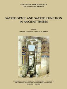 sacred space and sacred function in ancient thebes (ebook)-betsy m. bryan-peter f. dorman-9781614910657