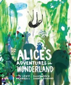 classics reimagined, alice s adventures in wonderland-lewis carroll-9781631590757
