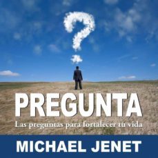 pregunta: las preguntas para fortalecer tu vida (ebook)-michael jenet-9781633398757