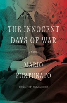 the innocent days of war (ebook)-mario fortunato-9781635424157