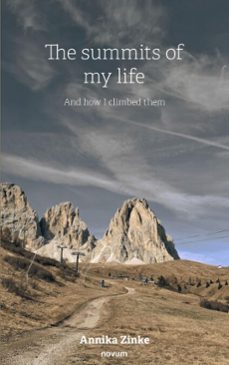 the summits of my life (ebook)-annika zinke-9781642686357