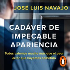 cadaver de impecable apariencia (audiolibro)-jose luis navajo-9781644733257