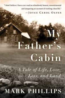 my father's cabin (ebook)-mark phillips-9781648211157