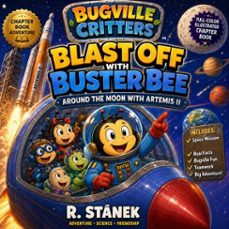 blast off with buster bee around the moon with artemis ii-r. stanek-9781666001457