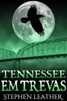 tennessee em trevas (ebook)-stephen leather-9781667423357