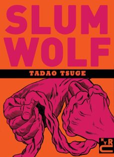 slum wolf (ebook)-tadao tsuge-9781681371757