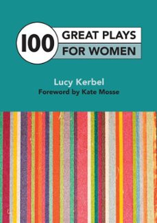 100 great plays for women (ebook)-lucy kerbel-9781780012957