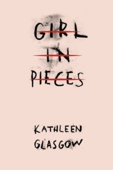 girl in pieces (barnes & noble best young adult books of 2016   a new york-9781780749457