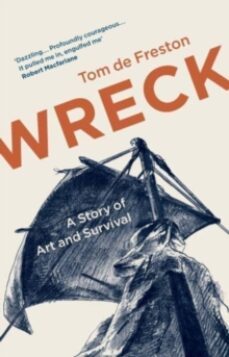 wreck : a story of art and survival-9781783786657
