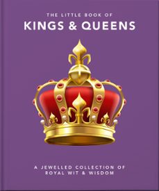 the little book of kings &amp; queens-9781800692657
