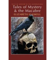tales of the macabre-elizabeth gaskell-9781840220957