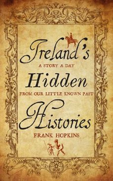ireland's hidden histories (ebook)-frank hopkins-9781848408357