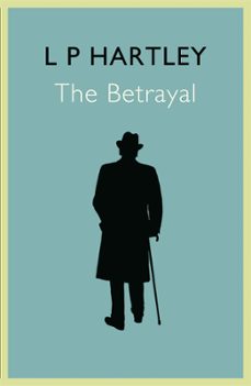the betrayal-l. p. hartley-9781848548657