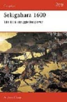 sekigahara 1600: the final struggle for power-anthony j. bryant-9781855323957