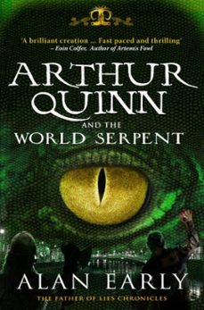 arthur quinn and the world serpent (ebook)-alan early-9781856359757