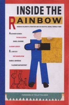 inside the rainbow: russian children s literature 1920-35: beautiful books, terrible times-julian rothenstein-olga budashevskaya-9781870003957