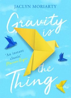 gravity is the thing (ebook)-jaclyn moriarty-9781911630357