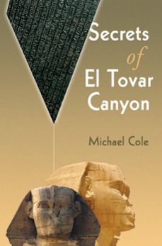 secrets of el tovar canyon (ebook)-michael cole-9781936154357