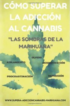 como superar la adiccion al cannabis: las sombras de la marihuana-lua saenz del castillo-9781978078857