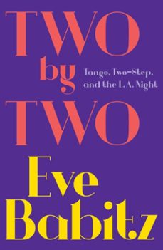 two by two (ebook)-eve babitz-9781982113957
