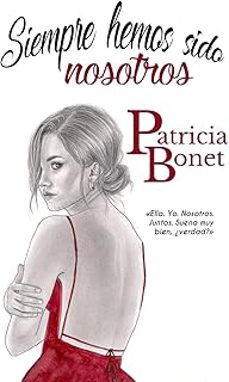 siempre hemos sido nosotros (serie nosotros #1)-patricia bonet-9781982964757
