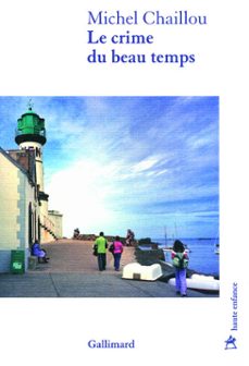 le crime du beau temps (ebook)-michel chaillou-9782072307157